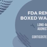 FDA Removes Boxed Warning - Stay Informed 1